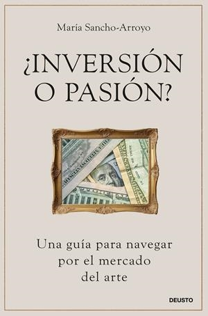 ¿INVERSIÓN O PASIÓN? | 9788423437832 | SANCHO-ARROYO, MARÍA