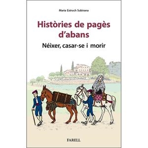 HISTÒRIES DE PAGÈS D'ABANS. | 9788417116965 | ESTRUCH SUBIRANA, MARIA
