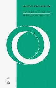 FENOMENOLOGÍA DEL FIN. SENSIBILIDAD Y MUTACIÓN CON | 9789871622566 | BERARDI, FRANCO "BIFO"