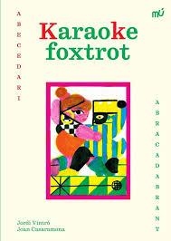 KARAOKE FOXTROT | 9788412654547 | VINTRÓ, JORDI