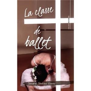 LA CLASSE DE BALLET | 9791387524388 | SÀRRIAS, SANDRA