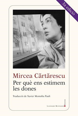 PER QUÈ ENS ESTIMEM LES DONES | 9788416554416 | CARTARESCU, MIRCEA