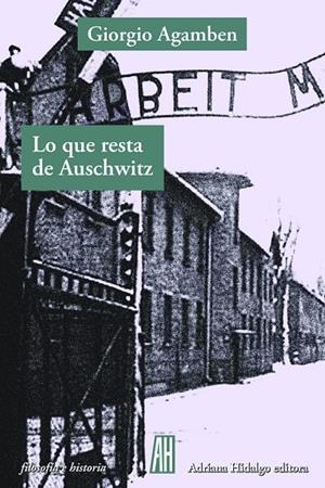 LO QUE RESTA DE AUSCHWITZ | 9789874159106 | AGAMBEN, GIORGIO