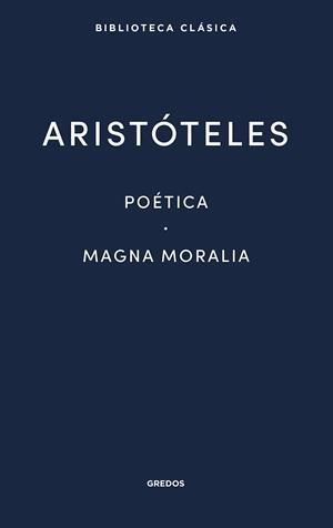 POÉTICA. MAGNA MORALIA | 9788424939151 | ARISTÓTELES