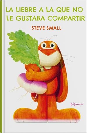 LA LIEBRE A LA QUE NO LE GUSTABA COMPARTIR | 9788419135421 | SMALL, STEVE