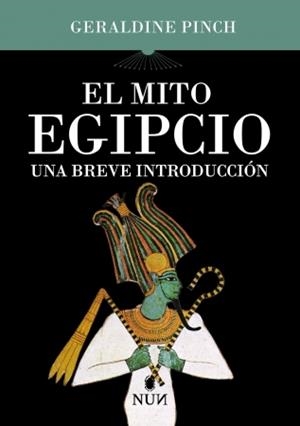 EL MITO EGIPCIO | 9788410199446 | PINCH, GERALDINE RACHAEL