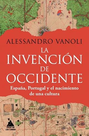 LA INVENCIÓN DE OCCIDENTE | 9788419703842 | VANOLI, ALESSANDRO
