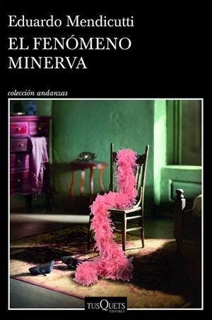 EL FENÓMENO MINERVA | 9788411075893 | MENDICUTTI, EDUARDO