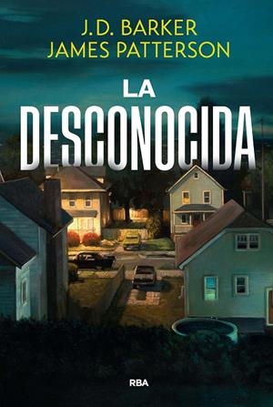 LA DESCONOCIDA | 9788411326568 | PATTERSON, JAMES/BARKER, J.D.