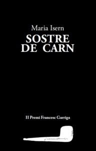 SOSTRE DE CARN | 9788494745270 | ISERN ORDEIG, MARIA