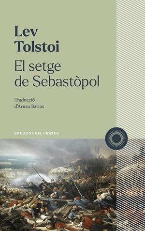 EL SETGE DE SEBASTÒPOL | 9788412828641 | TOLSTOI, LEV