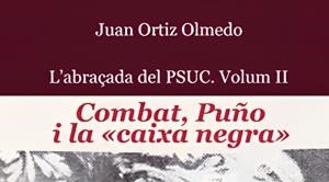 L'ABRAÇADA DEL PSUC VOLUM II | 9788419966551 | ORTIZ OLMEDO, JUAN