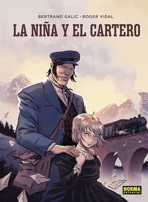 LA NIÑA Y EL CARTERO | 9788467976151 | BERTRAND GALIC/ROGER VIDAL
