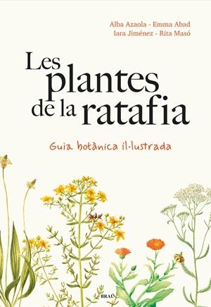 LES PLANTES DE LA RATAFIA | 9788418096952 | AZAOLA, ALBA/JIMÉNEZ, IARA