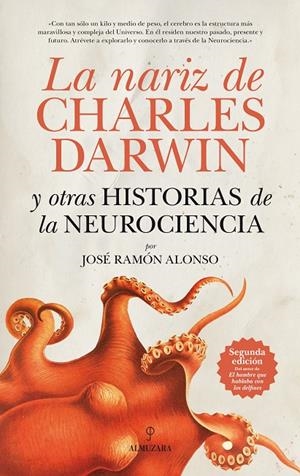 LA NARIZ DE CHARLES DARWIN Y OTRAS HISTORIAS DE LA NEUROCIENCIA | 9788415338086 | ALONSO PEÑA, JOSÉ RAMÓN