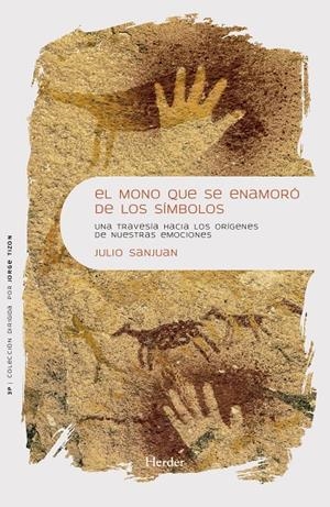 EL MONO QUE SE ENAMORÓ DE LOS SÍMBOLOS | 9788425452314 | SANJUAN ARIAS, JULIO