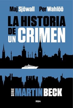 LA HISTORIA DE UN CRIMEN 1 | 9788411326599 | WAHLÖÖ, PER/SJÖWALL, MAJ