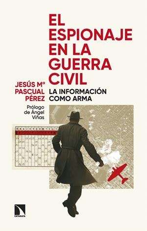 ESPIONAJE EN LA GUERRA CIVIL, EL | 9788410673090 | PASCUAL PÉREZ, JESUS Mª