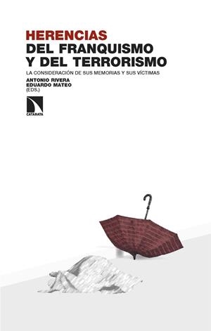 HERENCIAS DEL FRANQUISMO Y DEL TERRORRISMO | 9788410673250 | VV.AA.
