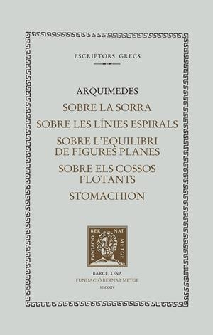 EL LLIBRE DE LA SORRA. SOBRE LES LÍNIES ESPIRALS. SOBRE L'EQUILIBRI DE FIGURES P | 9788498594485 | ARQUÍMEDES