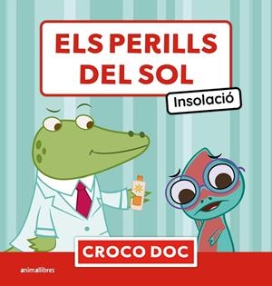 ELS PERILLS DEL SOL. INSOLACIÓ | 9788410302754 | MICHELE AMPOLLINI/IVAN GARCÍA MORENO/ELISA CUADRADO GODIA