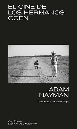 EL CINE DE LOS HERMANOS COEN | 9788418404672 | NAYMAN, ADAM