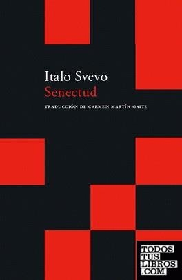 SENECTUD | 9788496489516 | SVEVO, ITALO