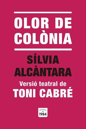 OLOR DE COLÒNIA | 9791387757014 | CABRÉ, TONI