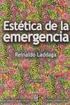 ESTETICA DE LA EMERGENCIA | 9788492857258 | LADDAGA, REINALDO