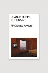 HACER EL AMOR | 9788412782790 | TOUSSAINT, JEAN-PHILIPPE