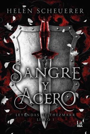 SANGRE Y ACERO | 9788411329422 | SCHEUERER, HELEN