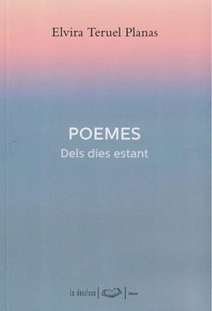 POEMES  DELS DIES ESTANT | 9788496591400