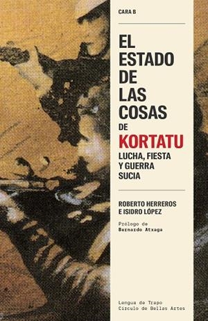 EL ESTADO DE LAS COSAS DE KORTATU | 9788483813010 | HERREROS, ROBERTO/LÓPEZ, ISIDRO