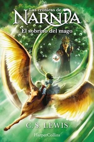 LAS CRÓNICAS DE NARNIA: EL SOBRINO DEL MAGO (LIBRO 1) | 9788418774942 | LEWIS, C.S.