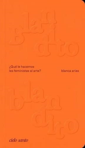 BLANDITO BLANDITO | 9788412743852 | ARIAS, BLANCA