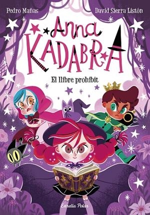 ANNA KADABRA 16. EL LLIBRE PROHIBIT | 9791387519841 | MAÑAS, PEDRO/SIERRA LISTÓN, DAVID