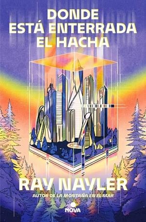DONDE ESTÁ ENTERRADA EL HACHA | 9788410466104 | NAYLER, RAY