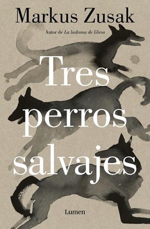 TRES PERROS SALVAJES | 9788426431738 | ZUSAK, MARKUS
