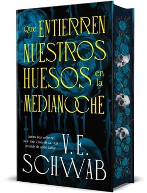 QUE ENTIERREN NUESTROS HUESOS EN LA MEDIANOCHE | 9788410085626 | SCHWAB, V. E.