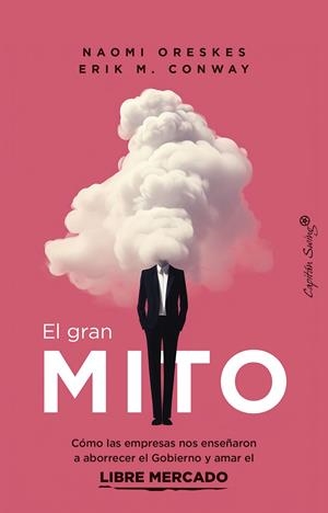 EL GRAN MITO | 9788412838886 | ORESKES, NAOMI/CONWAY, ERIK M.