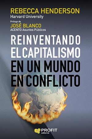REINVENTANDO EL CAPITALISMO | 9788418464423 | HENDERSON, REBECCA