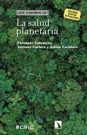 LA SALUD PLANETARIA (2ª ED. ACTUALIZADA) | 9788410673663 | VALLADARES, FERNANDO/CANTERA, XIOMARA/ESCUDERO, ADRIÁN