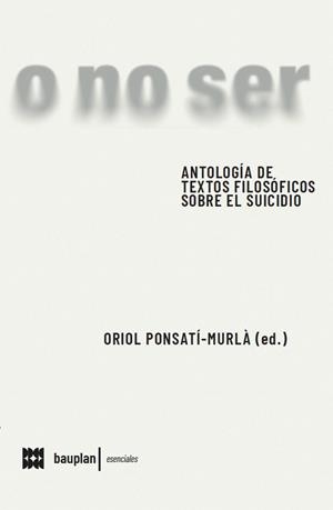 ANTOLOGIA DE TEXTOS FILOSÒFICS SOBRE EL SUÏCIDI | 9788412895681