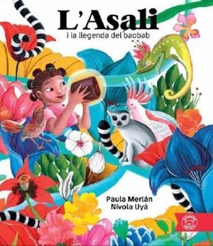 L'ASALI I LA LLEGENDA DEL BAOBAB | 9788418687402 | MERLÁN, PAULA