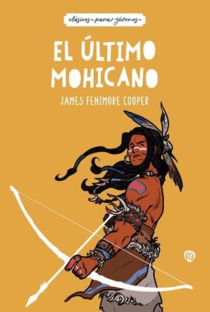 EL ÚLTIMO MOHICANO | 9788432170584 | COOPER, JAMES FENIMORE
