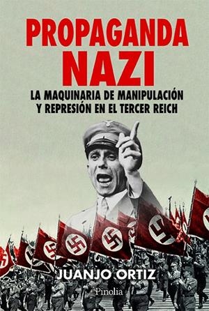 PROPAGANDA NAZI | 9791387556488 | JUANJO ORTIZ