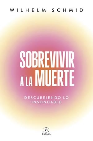 SOBREVIVIR A LA MUERTE | 9788467077469 | SCHMID, WILHELM