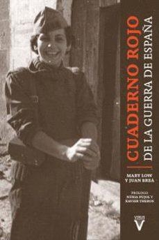 CUADERNO ROJO DE LA GUERRA DE ESPAÑA | 9788417870485 | MARY LOW Y JUAN BREA