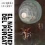 EL NACIMIENTO DEL PURGATORIO | 9788446057222 | LE GOFF, JACQUES