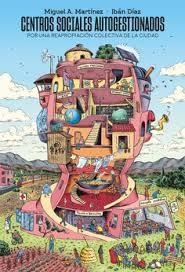 CENTROS SOCIALES AUTOGESTIONADOS | 9788446056973 | DÍAZ PARRA, IBÁN/MARTÍNEZ LÓPEZ, MIGUEL ÁNGEL
